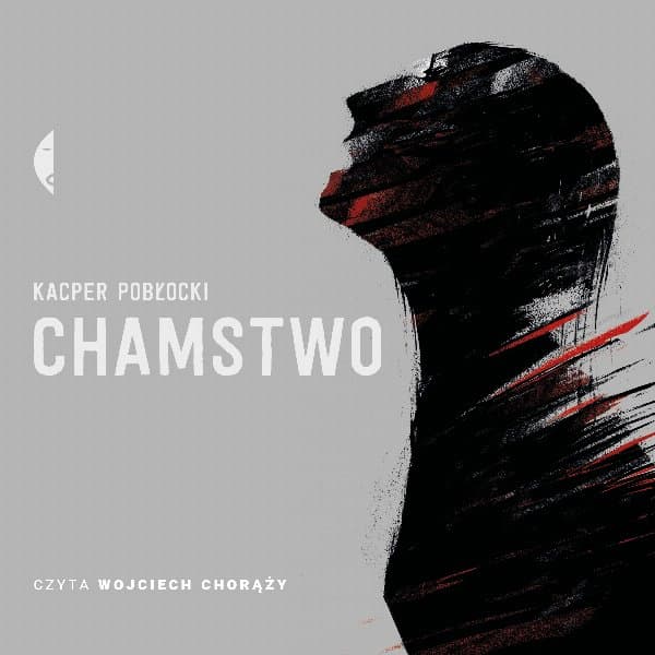 Chamstwo — Kacper Pobłocki