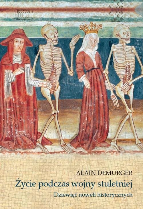 Życie podczas wojny stuletniej — Alain Demurger