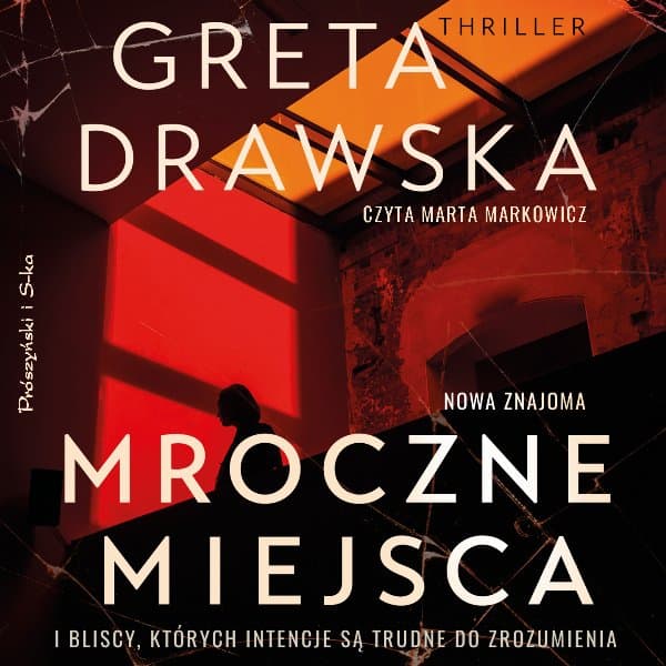 Mroczne miejsca — Greta Drawska