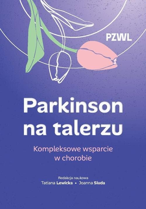 Parkinson na talerzu — Joanna Siuda
