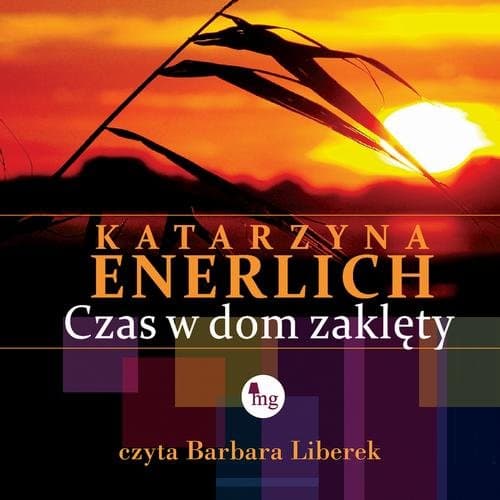 Czas w dom zaklęty — Katarzyna Enerlich