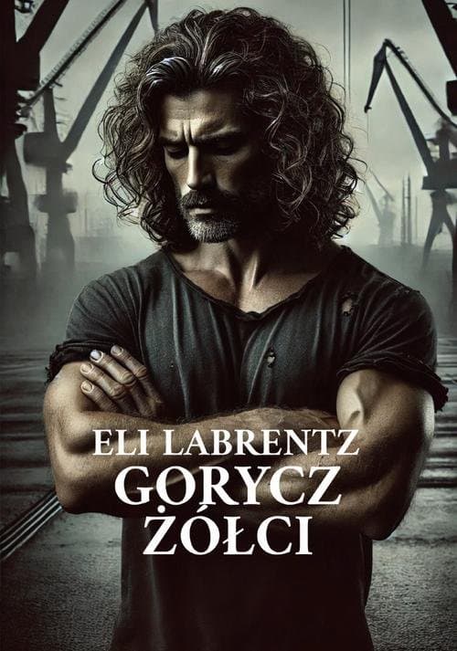 Gorycz żółci — Eli Labrentz