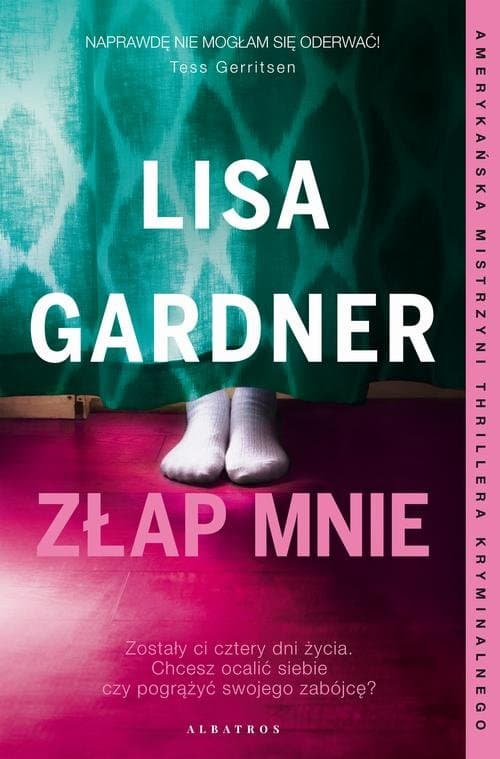 ZŁAP MNIE — Lisa Gardner