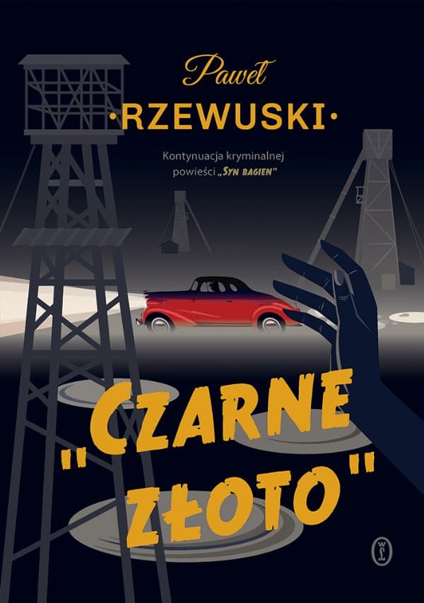 Czarne złoto — Paweł Rzewuski