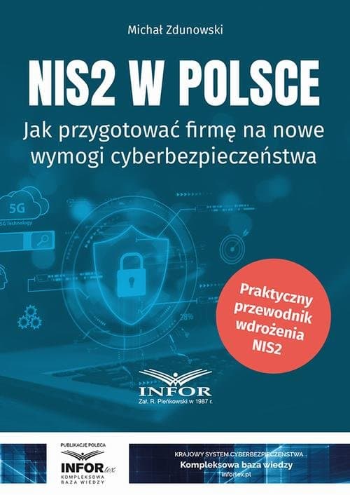 NIS2 w Polsce.Jak przygotować firmę na nowe wymogi cyberbezpieczeństwa — Michał Zdunowski