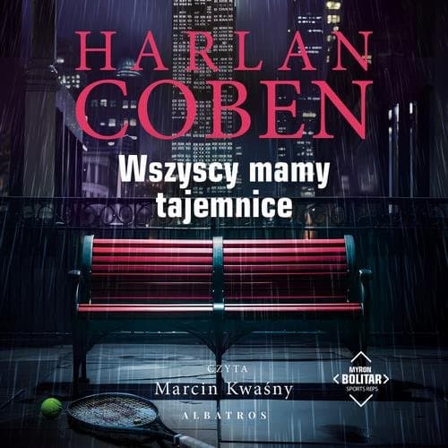 WSZYSCY MAMY TAJEMNICE. Myron Bolitar — Harlan Coben