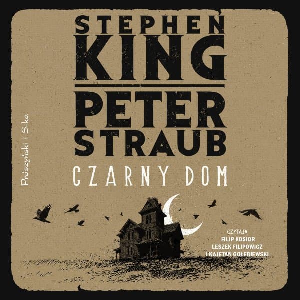 Czarny Dom — Stephen King, Peter Straub