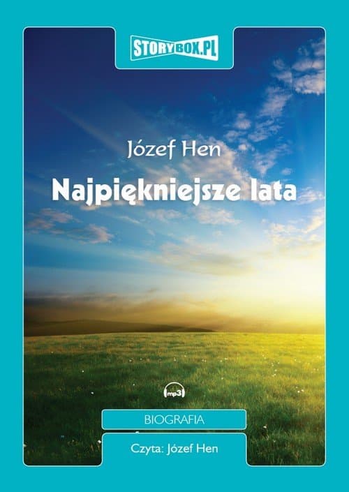 Najpiękniejsze lata — Józef Hen