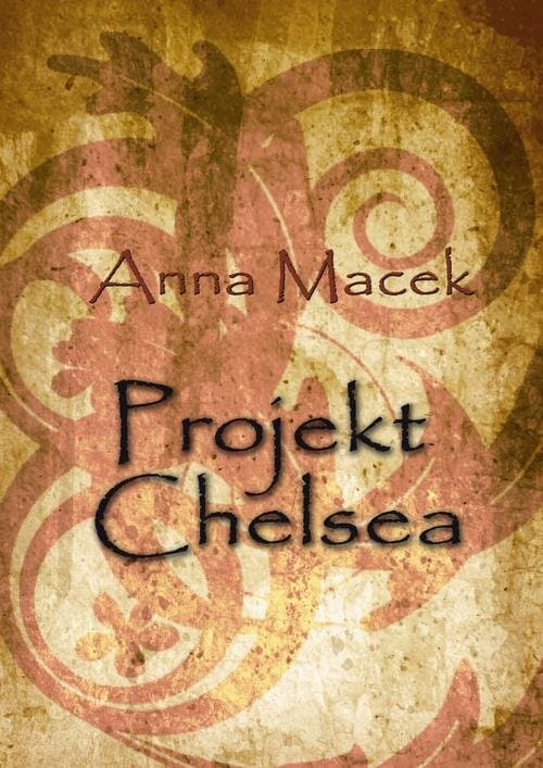 Projekt Chelsea — Anna Macek