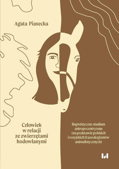 Człowiek w relacji ze zwierzętami hodowlanymi — Agata Piasecka