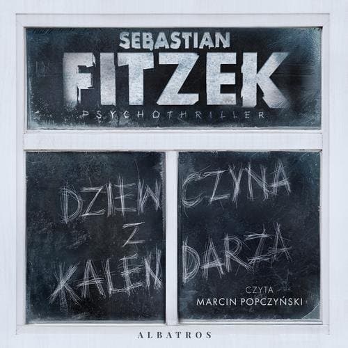 DZIEWCZYNA Z KALENDARZA — Sebastian Fitzek