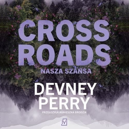 Crossroads. Nasza szansa — Devney Perry