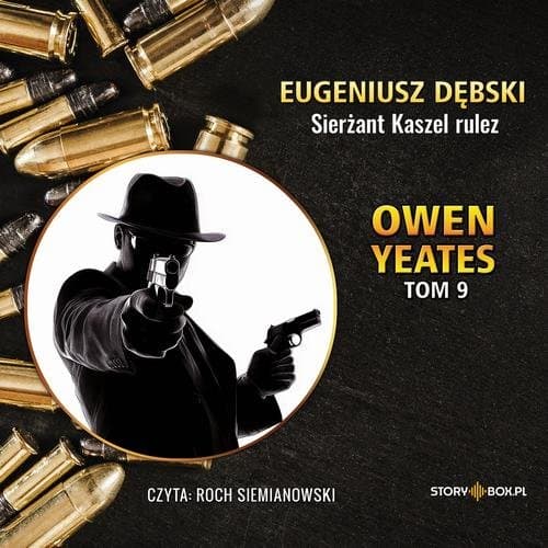 Owen Yeates. Tom 9. Sierżant Kaszel rulez — Eugeniusz Dębski