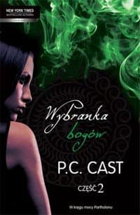 Wybranka bogów Część 2 — P.C. Cast