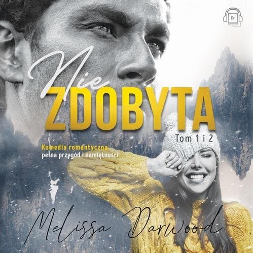 Niezdobyta. Tom 1 i 2 — Melissa Darwood