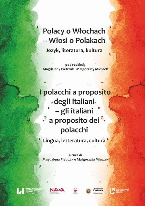 Polacy o Włochach – Włosi o Polakach. Język, literatura, kultura