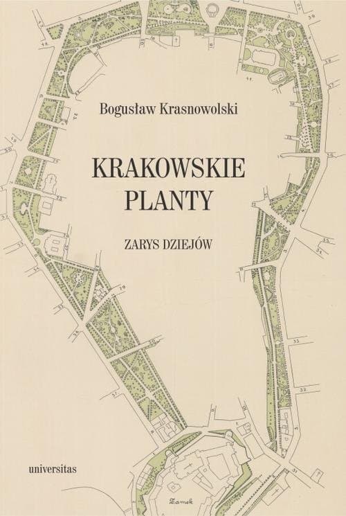 Krakowskie Planty zarys dziejów — Bogusław Krasnowolski