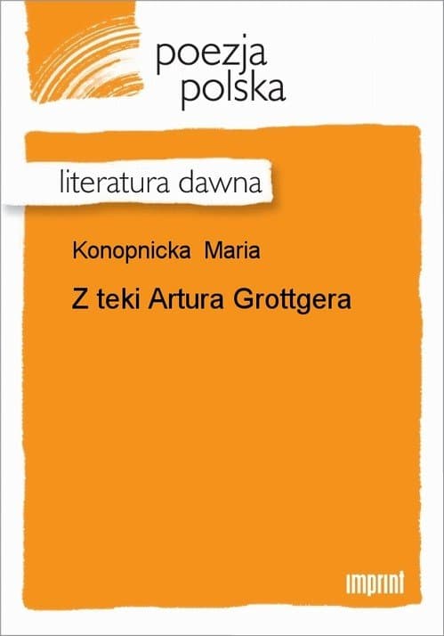 Z teki Artura Grottgera — Maria Konopnicka