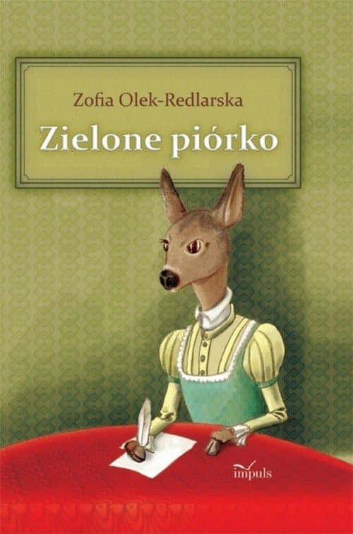 Zielone piórko — Zofia Olek-Redlarska