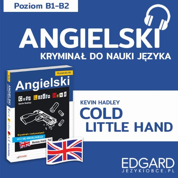 Cold little hand / Zimna rączka. Angielski kryminał językowy — Kevin Hadley