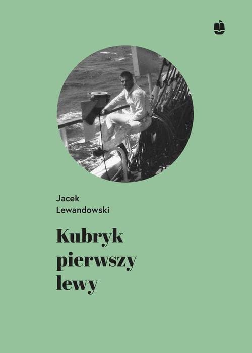 Kubryk pierwszy lewy — Jacek Lewandowski