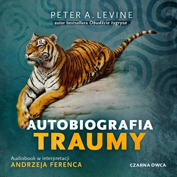 Autobiografia traumy — Peter A. Levine