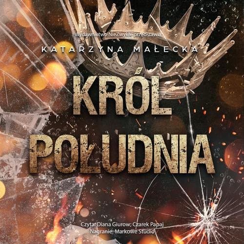 Król południa (wznowienie) — Katarzyna Małecka