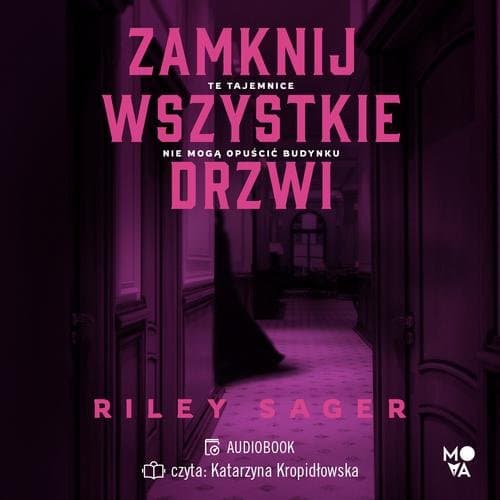 Zamknij wszystkie drzwi — Riley Sager