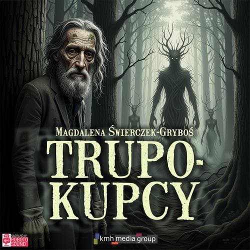 Trupokupcy — Magdalena Świerczek-Gryboś