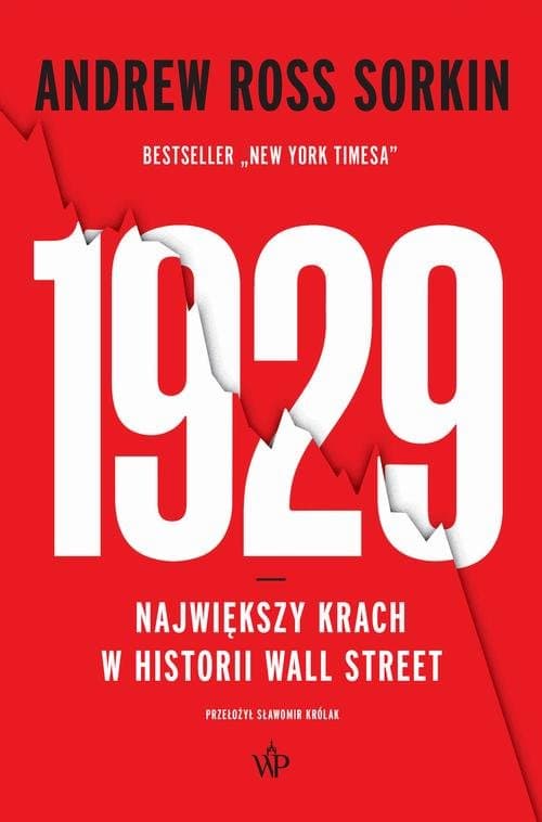 1929. Największy krach w historii Wall Street — Andrew Ross Sorkin
