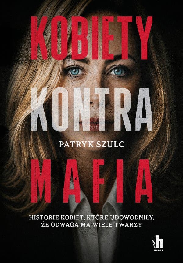 Kobiety kontra mafia — Patryk Szulc