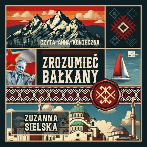 Zrozumieć Bałkany — Zuzanna Sielska
