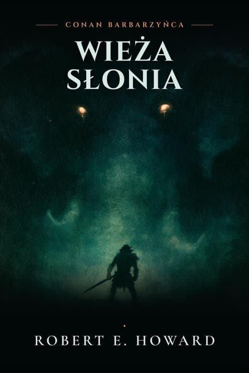 Wieża Słonia — Robert E. Howard