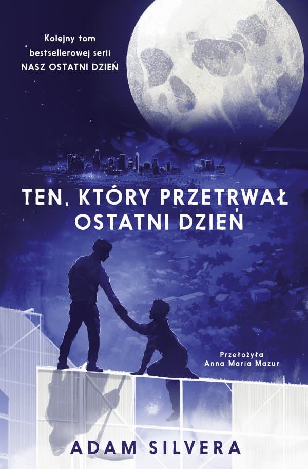Ten, który przetrwał ostatni dzień — Adam Silvera