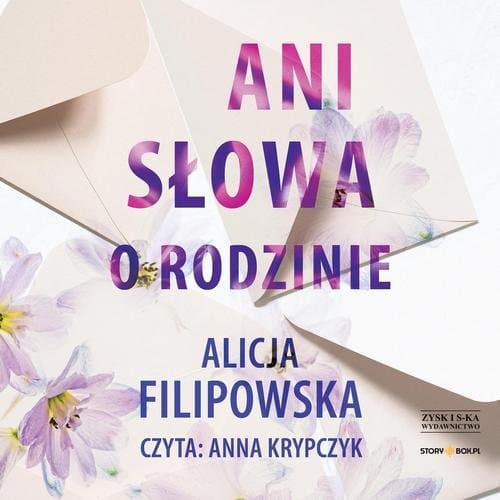 Ani słowa o rodzinie — Alicja Filipowska