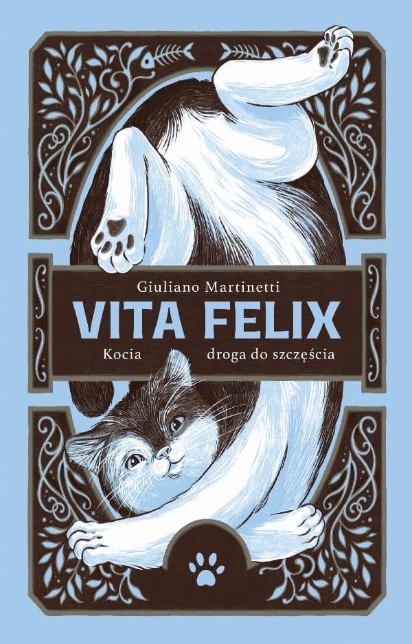 Vita Felix. Kocia droga do szczęścia — Giuliano Martinetti