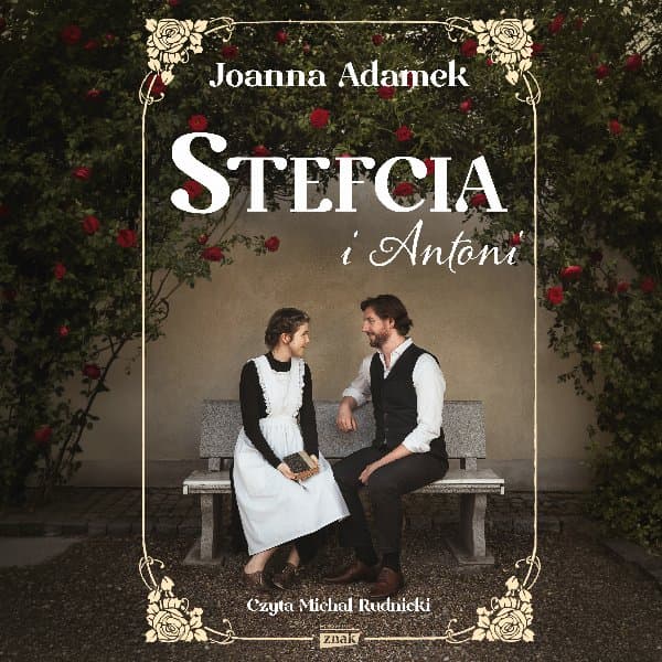 Stefcia i Antoni — Joanna Adamek