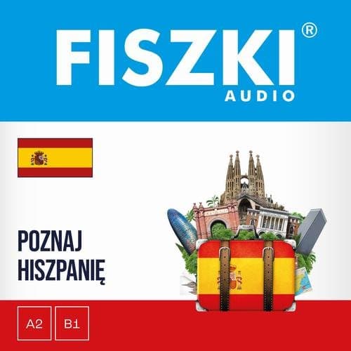FISZKI audio – hiszpański – Poznaj Hiszpanię — Kinga Perczyńska