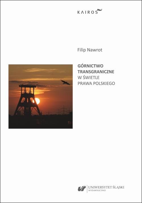 Górnictwo transgraniczne w świetle prawa polskiego — Filip Nawrot