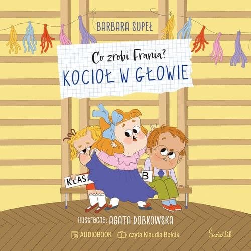 Kocioł w głowie. Co zrobi Frania? — Barbara Supeł