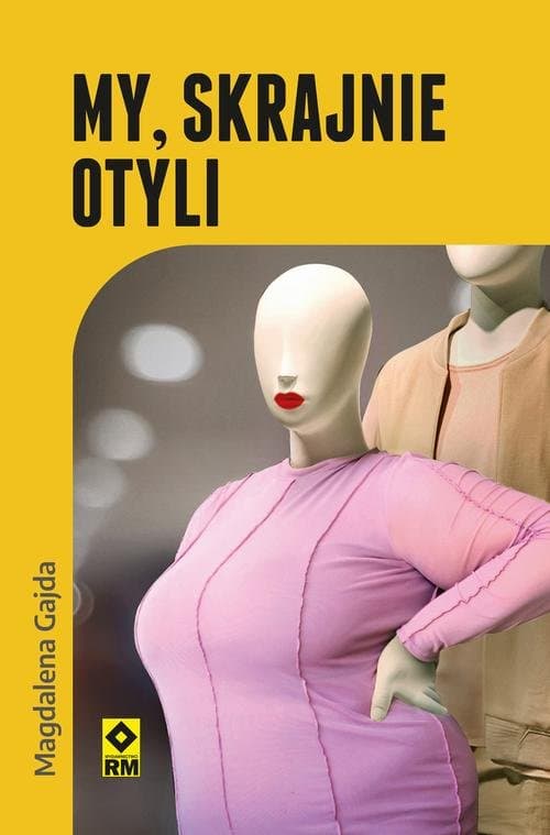 My, skrajnie otyli — Magdalena Gajda