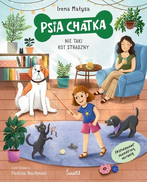 Psia Chatka. Nie taki kot straszny — Irena Małysa