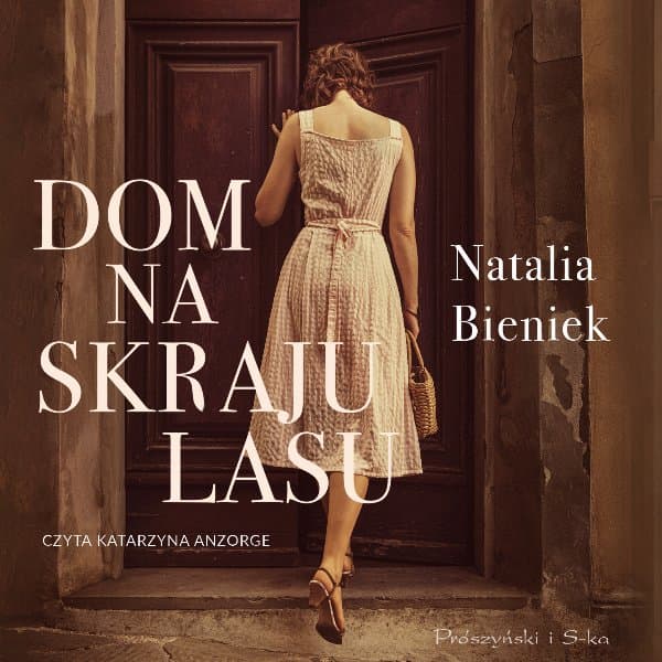 Dom na skraju lasu — Natalia Bieniek