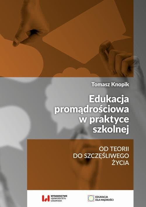 Edukacja promądrościowa w praktyce szkolnej — Tomasz Knopik