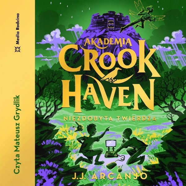 Akademia Crookhaven. Niezdobyta twierdza — J.J. Arcanjo