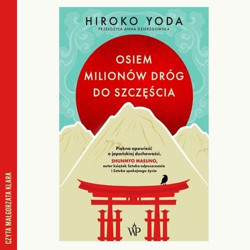 Osiem milionów dróg do szczęścia — Hiroko Yoda
