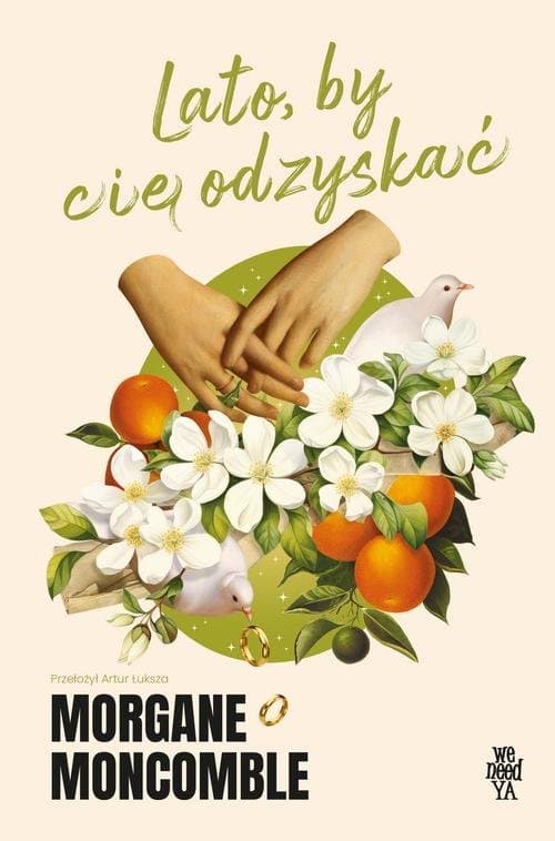 Lato, by cię odzyskać — Morgane Moncomble