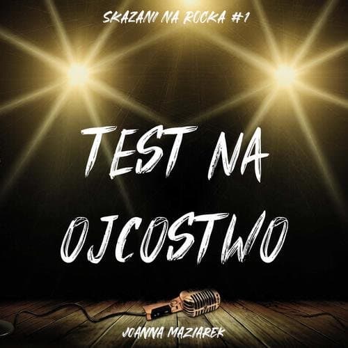 Test na ojcostwo — Joanna Maziarek