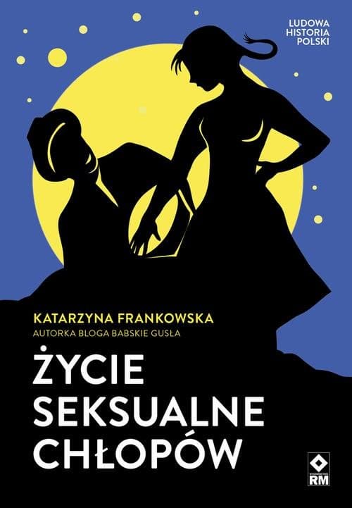 Życie seksualne chłopów — Katarzyna Frankowska