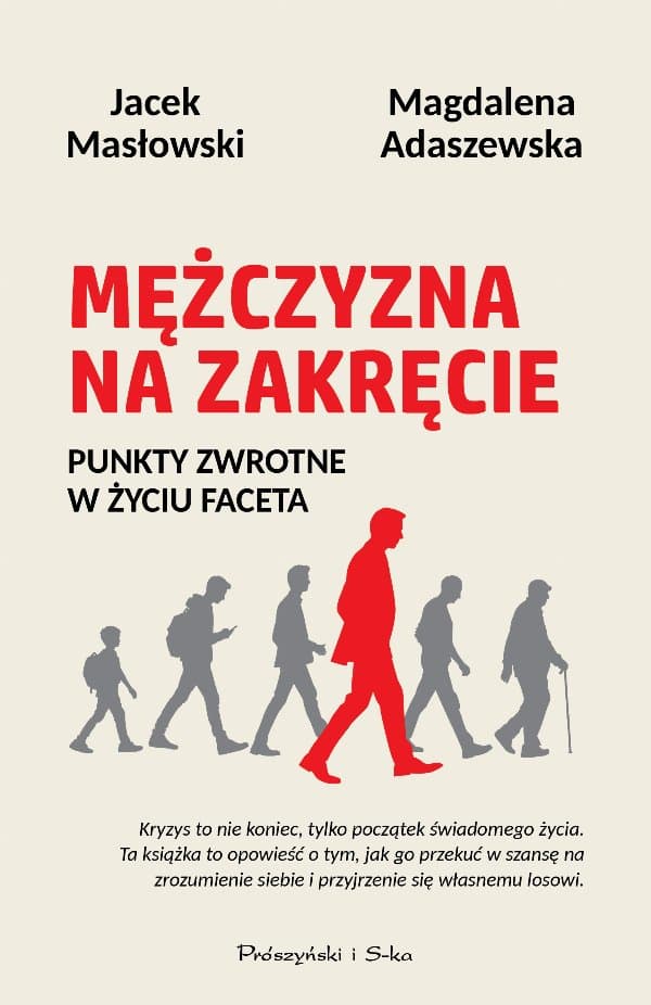 Mężczyzna na zakręcie — Magdalena Adaszewska, Jacek Masłowski